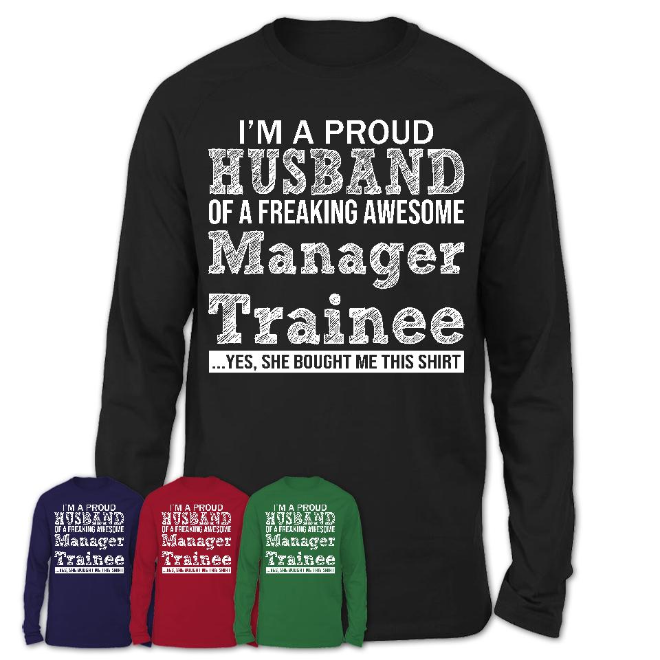 Proud Husband of A Freaking Awesome Manager Trainee Wife Shirt, Husband Valentine Gift, Anniversary Couple Shirt