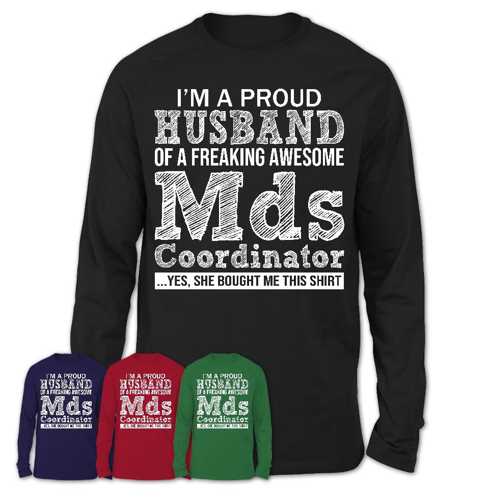 Proud Husband of A Freaking Awesome Mds Coordinator Wife Shirt, Husband Valentine Gift, Anniversary Couple Shirt