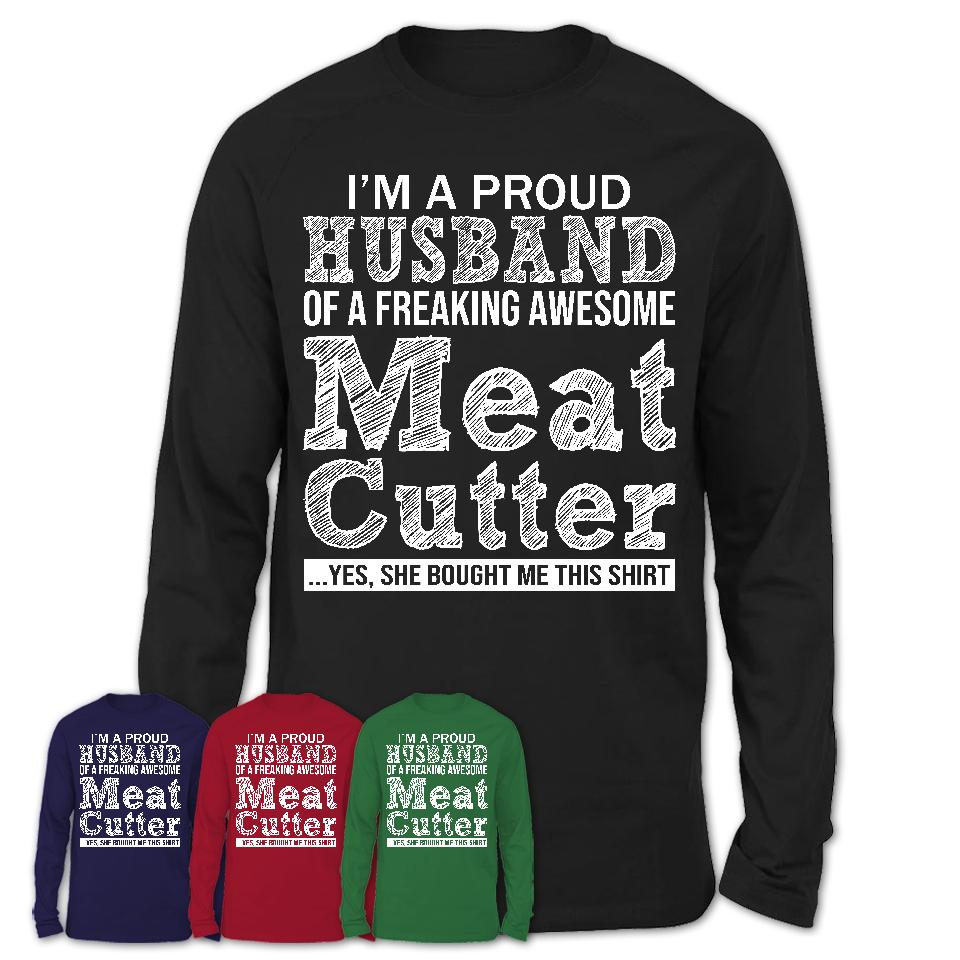 Proud Husband of A Freaking Awesome Meat Cutter Wife Shirt, Husband Valentine Gift, Anniversary Couple Shirt
