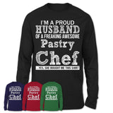 Proud Husband of A Freaking Awesome Pastry Chef Wife Shirt, Husband Valentine Gift, Anniversary Couple Shirt