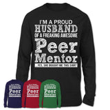 Proud Husband of A Freaking Awesome Peer Mentor Wife Shirt, Husband Valentine Gift, Anniversary Couple Shirt