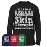 Proud Husband of A Freaking Awesome Skin Therapist Wife Shirt, Husband Valentine Gift, Anniversary Couple Shirt