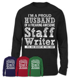 Proud Husband of A Freaking Awesome Staff Writer Wife Shirt, Husband Valentine Gift, Anniversary Couple Shirt