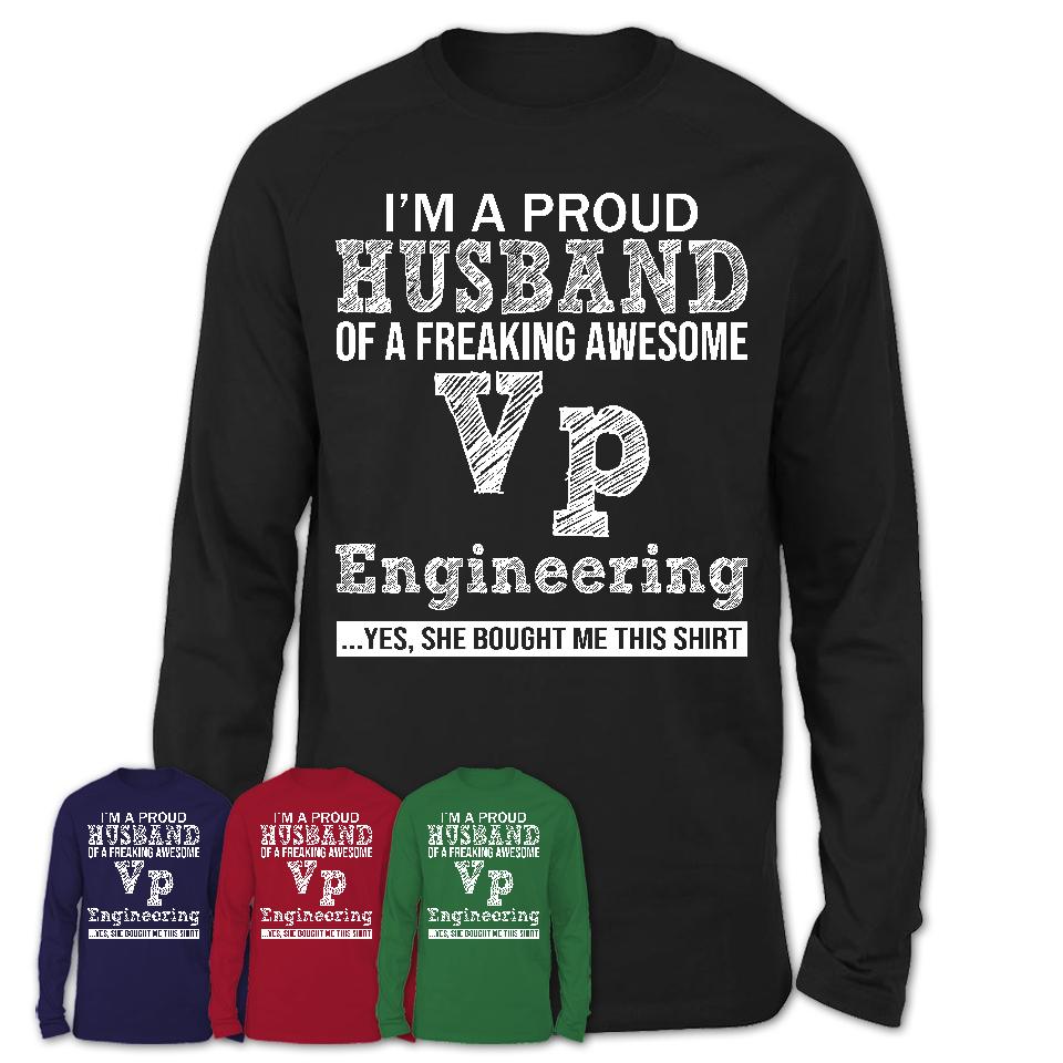 Proud Husband of A Freaking Awesome Vp Engineering Wife Shirt, Husband Valentine Gift, Anniversary Couple Shirt