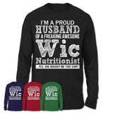 Proud Husband of A Freaking Awesome Wic Nutritionist Wife Shirt, Husband Valentine Gift, Anniversary Couple Shirt