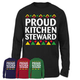 Proud Kitchen Steward Africa Pride Black History Month T-Shirt