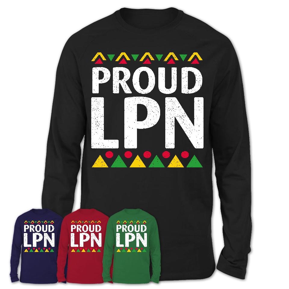 Proud LPN Africa Pride Black History Month T-Shirt