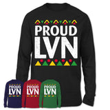 Proud LVN Africa Pride Black History Month T-Shirt
