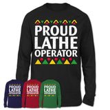 Proud Lathe Operator Africa Pride Black History Month T-Shirt