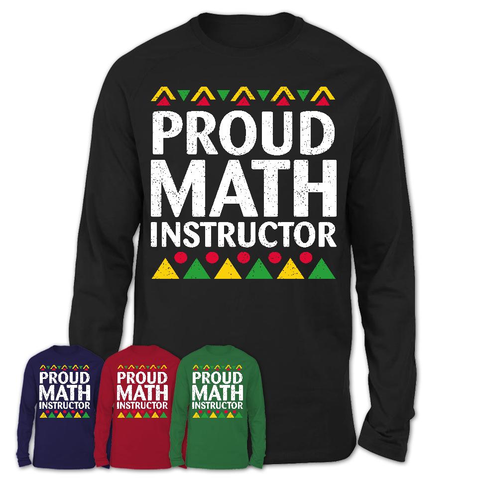 Proud Math Instructor Africa Pride Black History Month T-Shirt