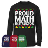 Proud Math Instructor Africa Pride Black History Month T-Shirt