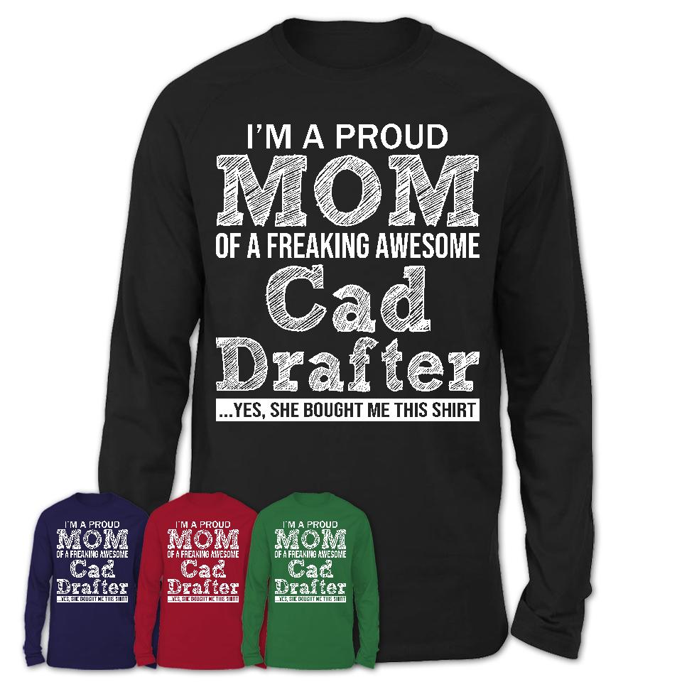 Proud Mom of A Freaking Awesome Daughter Cad Drafter Shirt, Mother Day Gift from Daughter, Funny Shirt For Mom