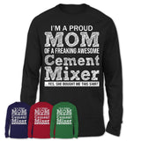 Proud Mom of A Freaking Awesome Daughter Cement Mixer Shirt, Mother Day Gift from Daughter, Funny Shirt For Mom