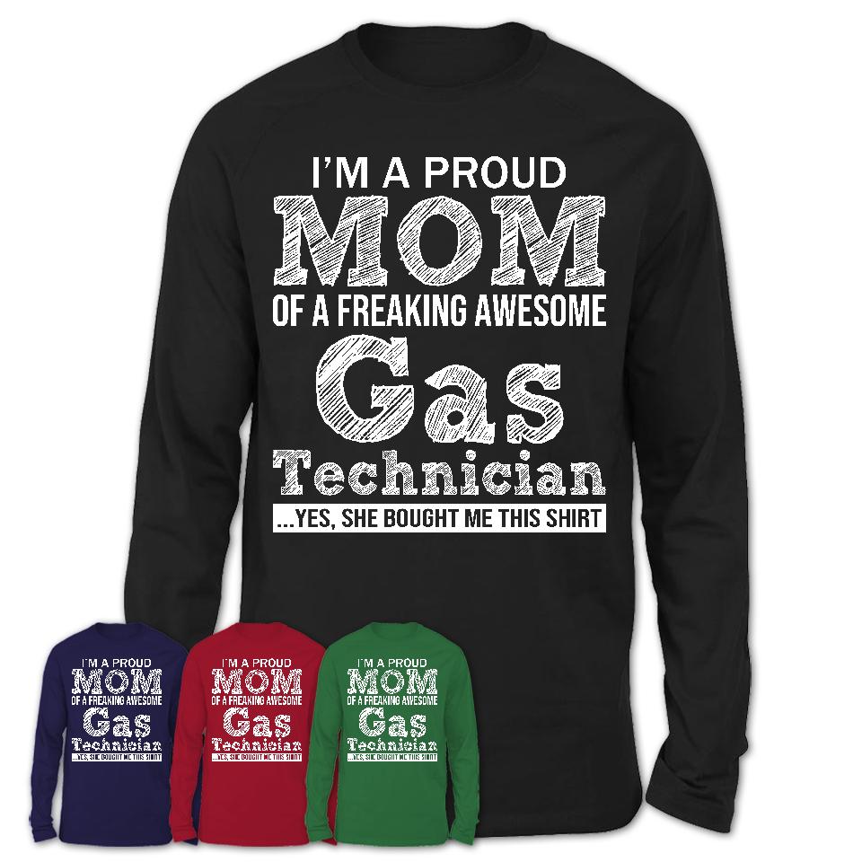 Proud Mom of A Freaking Awesome Daughter Gas Technician Shirt, Mother Day Gift from Daughter, Funny Shirt For Mom