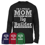 Proud Mom of A Freaking Awesome Daughter Jig Builder Shirt, Mother Day Gift from Daughter, Funny Shirt For Mom