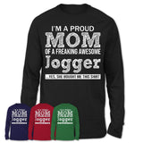 Proud Mom of A Freaking Awesome Daughter Jogger Shirt, Mother Day Gift from Daughter, Funny Shirt For Mom