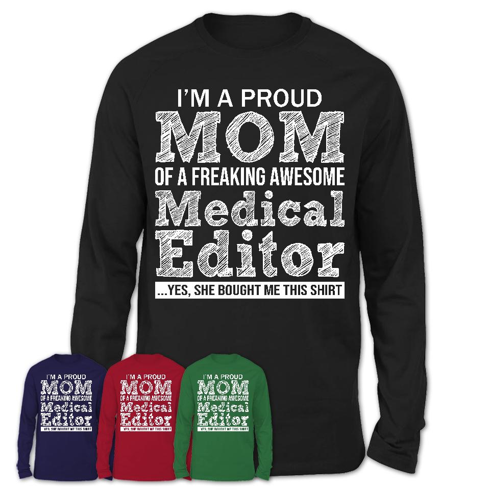 Proud Mom of A Freaking Awesome Daughter Medical Editor Shirt, Mother Day Gift from Daughter, Funny Shirt For Mom
