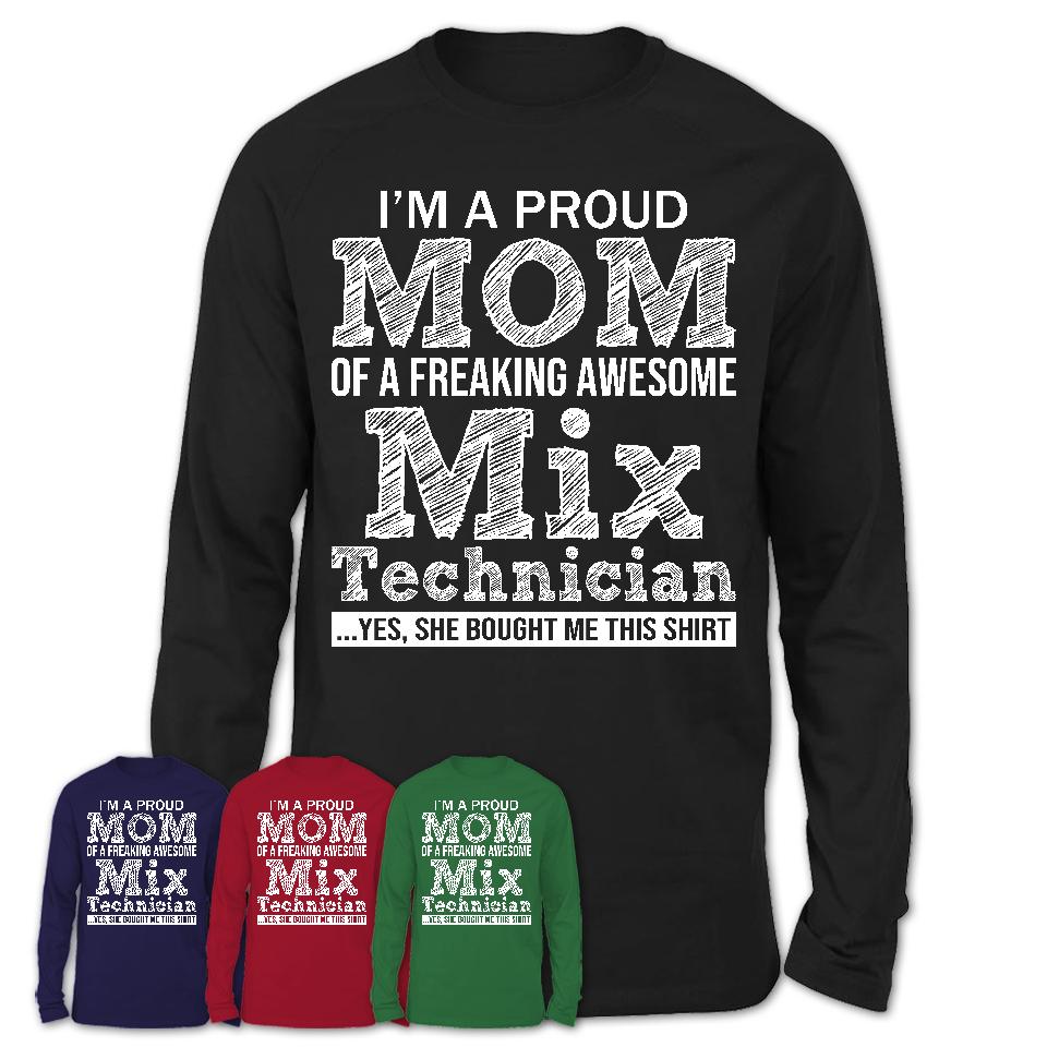 Proud Mom of A Freaking Awesome Daughter Mix Technician Shirt, Mother Day Gift from Daughter, Funny Shirt For Mom