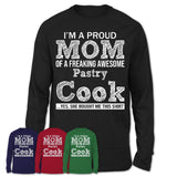 Proud Mom of A Freaking Awesome Daughter Pastry Cook Shirt, Mother Day Gift from Daughter, Funny Shirt For Mom
