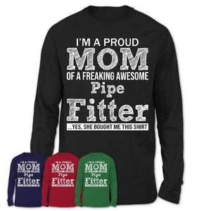 Proud Mom of A Freaking Awesome Daughter Pipe Fitter Shirt, Mother Day Gift from Daughter, Funny Shirt For Mom