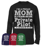 Proud Mom of A Freaking Awesome Daughter Private Pilot Shirt, Mother Day Gift from Daughter, Funny Shirt For Mom