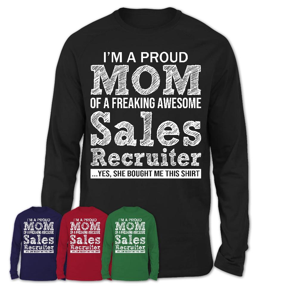 Proud Mom of A Freaking Awesome Daughter Sales Recruiter Shirt, Mother Day Gift from Daughter, Funny Shirt For Mom