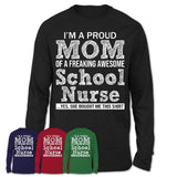 Proud Mom of A Freaking Awesome Daughter School Nurse Shirt, Mother Day Gift from Daughter, Funny Shirt For Mom