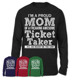 Proud Mom of A Freaking Awesome Daughter Ticket Taker Shirt, Mother Day Gift from Daughter, Funny Shirt For Mom