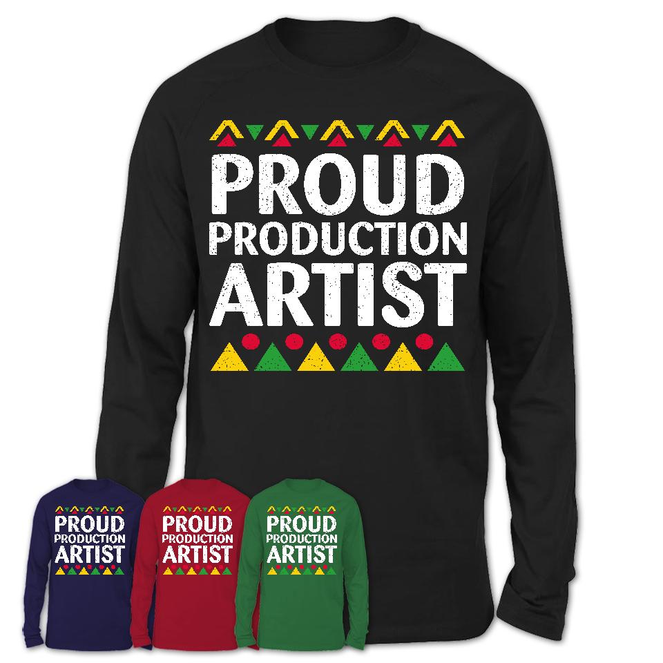 Proud Production Artist Africa Pride Black History Month T-Shirt