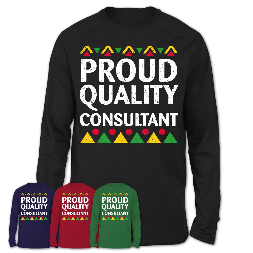 Proud Quality Consultant Africa Pride Black History Month T-Shirt