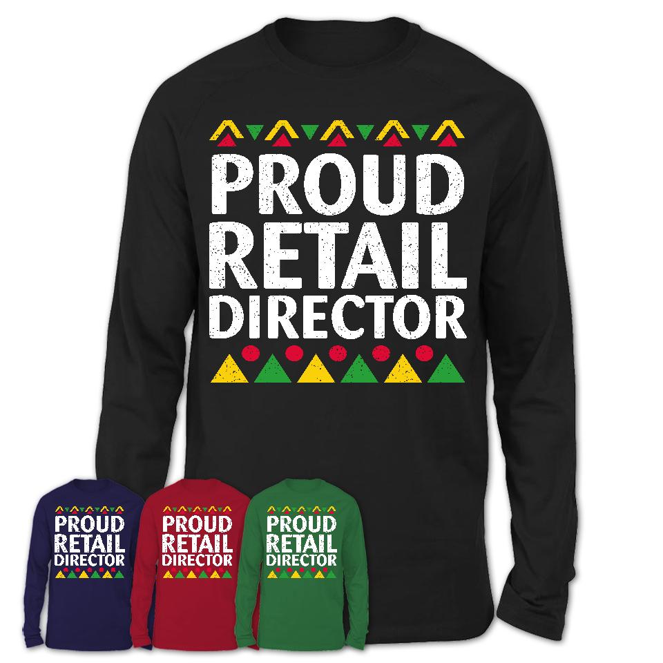 Proud Retail Director Africa Pride Black History Month T-Shirt