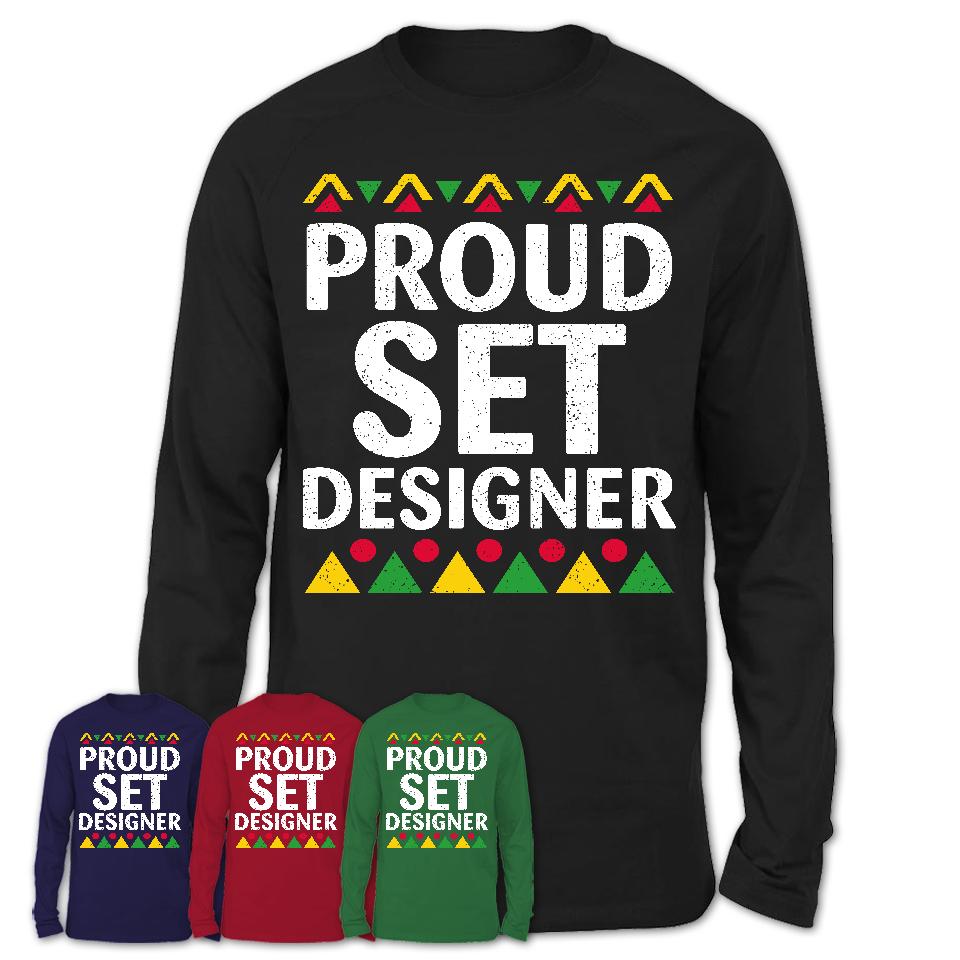 Proud Set Designer Africa Pride Black History Month T-Shirt