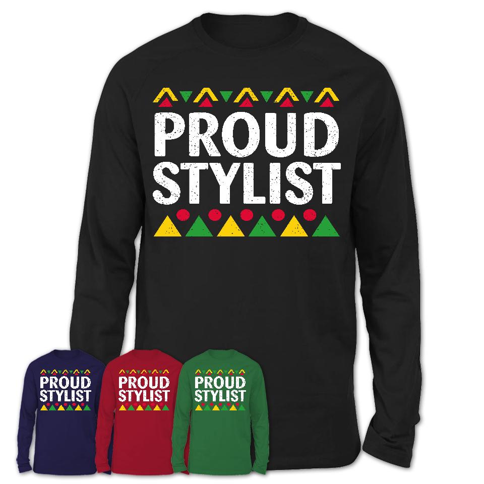 Proud Stylist Africa Pride Black History Month T-Shirt