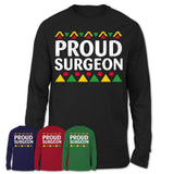 Proud Surgeon Africa Pride Black History Month T-Shirt