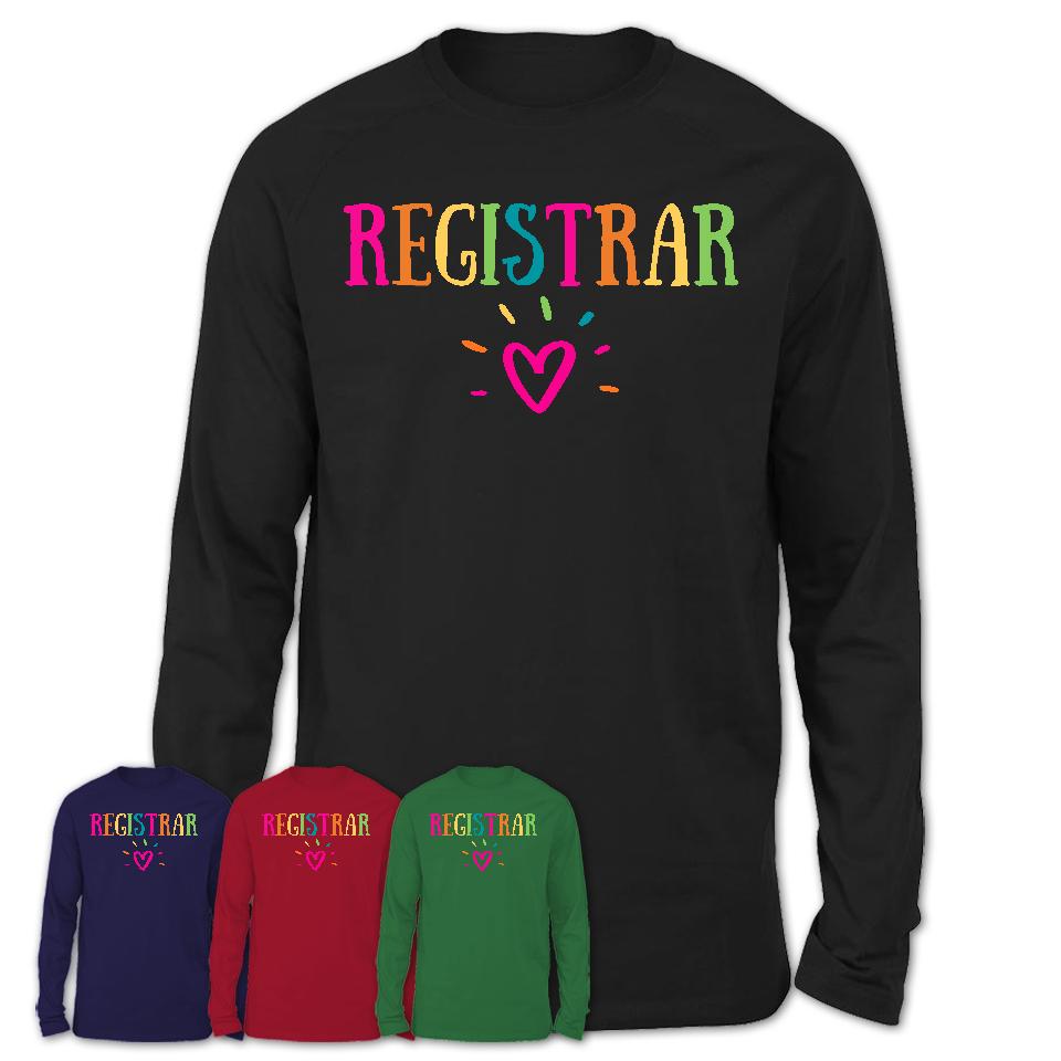 Registrar Rainbow Lettering Heart Shirt, Employee Appreciation Gifts