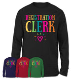 Registration Clerk Rainbow Lettering Heart Shirt, Employee Appreciation Gifts