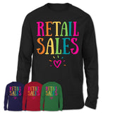 Retail Sales Rainbow Lettering Heart Shirt, Employee Appreciation Gifts