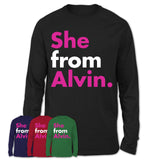 She From Alvin Shirt Texas State Birthday Gift For Her