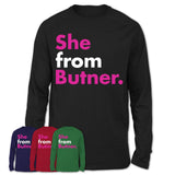 She From Butner Shirt North Carolina State Birthday Gift For Her