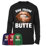 She From Butte Montana T-Shirt Black Lives Matter Sexy Lips Girl Shirt