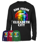 She From Elizabeth City North Carolina T-Shirt LGBT Pride Sexy Lips Gift Shirt