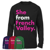 She From French Valley Shirt California State Birthday Gift For Her
