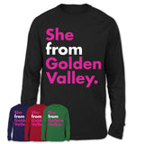 She From Golden Valley Shirt Minnesota State Birthday Gift For Her