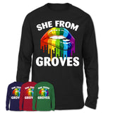 She From Groves Texas T-Shirt LGBT Pride Sexy Lips Gift Shirt