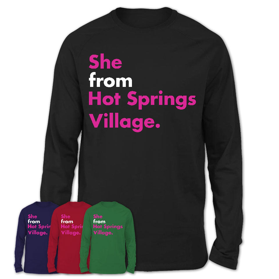 She From Hot Springs Village Shirt Arkansas State Birthday Gift For Her