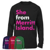 She From Merritt Island Shirt Florida State Birthday Gift For Her