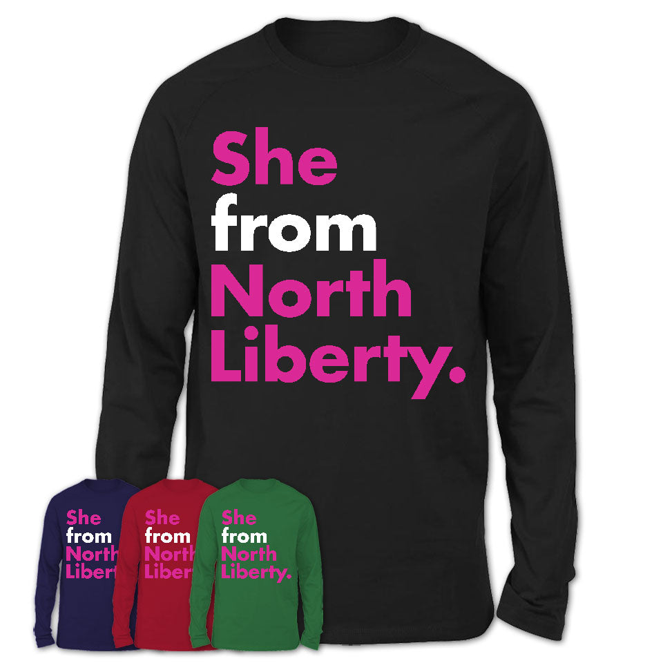 She From North Liberty Shirt Iowa State Birthday Gift For Her