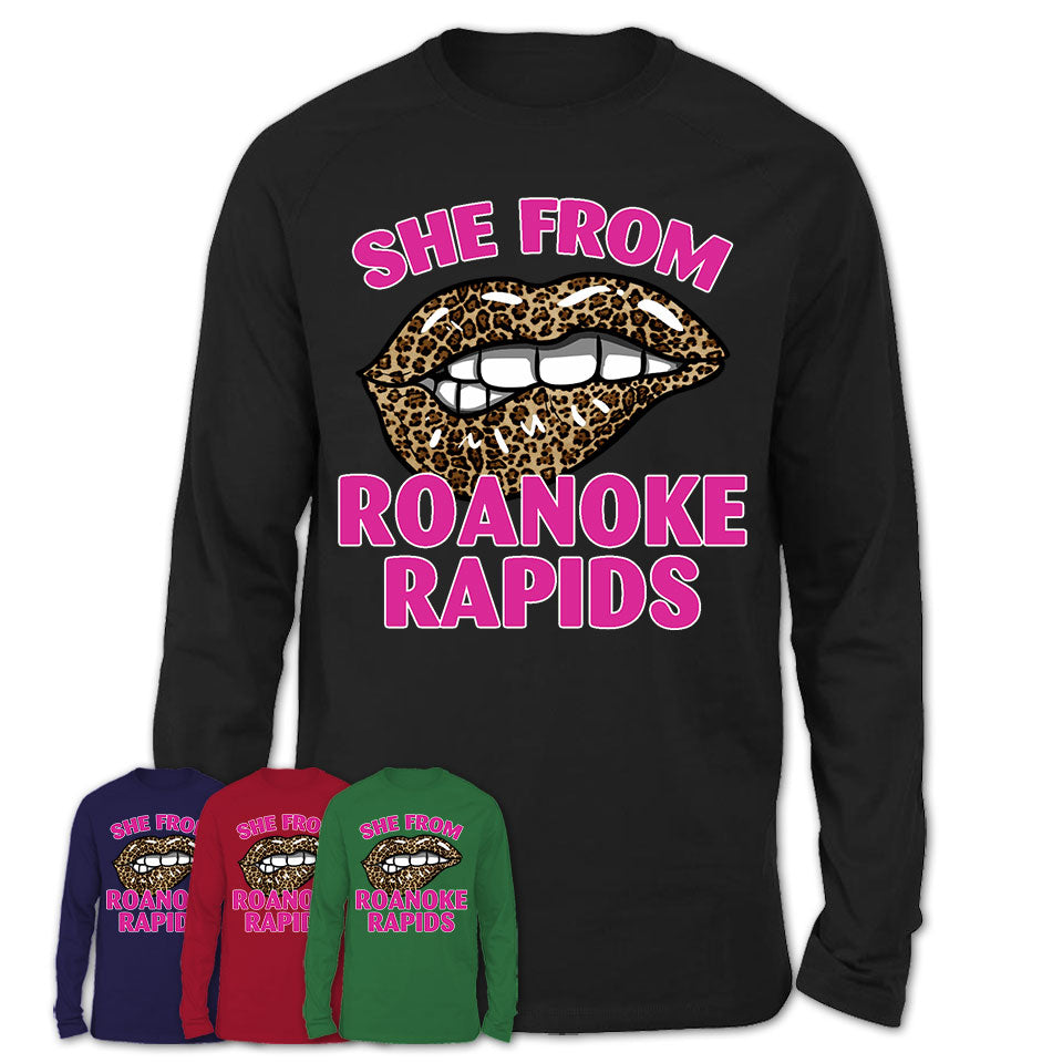 She From Roanoke Rapids North Carolina Gift Cheetah Leopard Sexy Lips Shirt