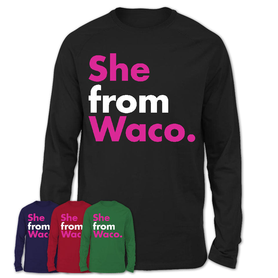 She From Waco Shirt Texas State Birthday Gift For Her