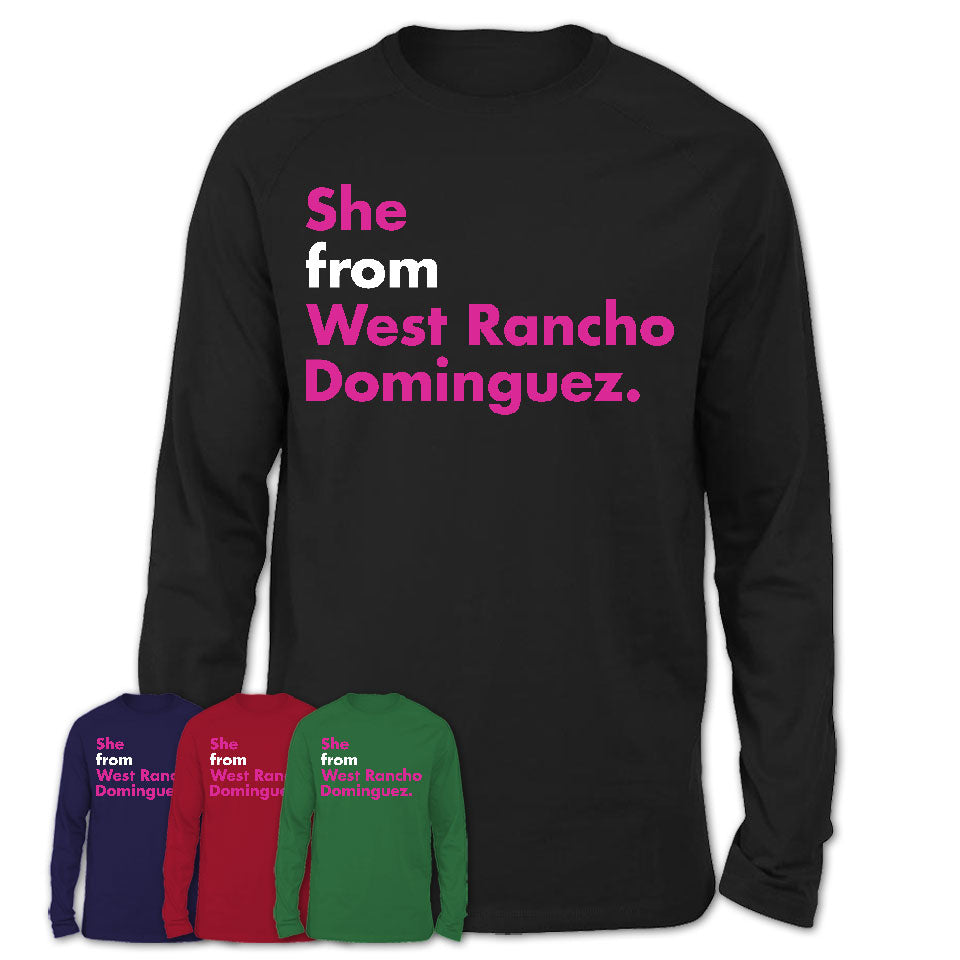 She From West Rancho Dominguez Shirt California State Birthday Gift For Her